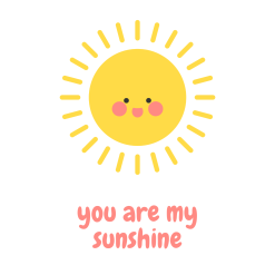 You are my sunshine png