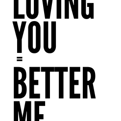 loving you = better me png