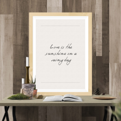 Love is the sunshine on a rainy day design